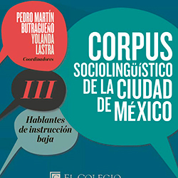Corpus sociolingüístico de la ciudad de México. Vol. III mal