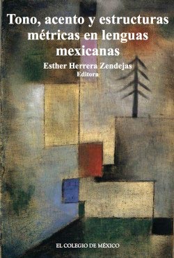 Tono, acento y estructuras métricas en lenguas mexicanas