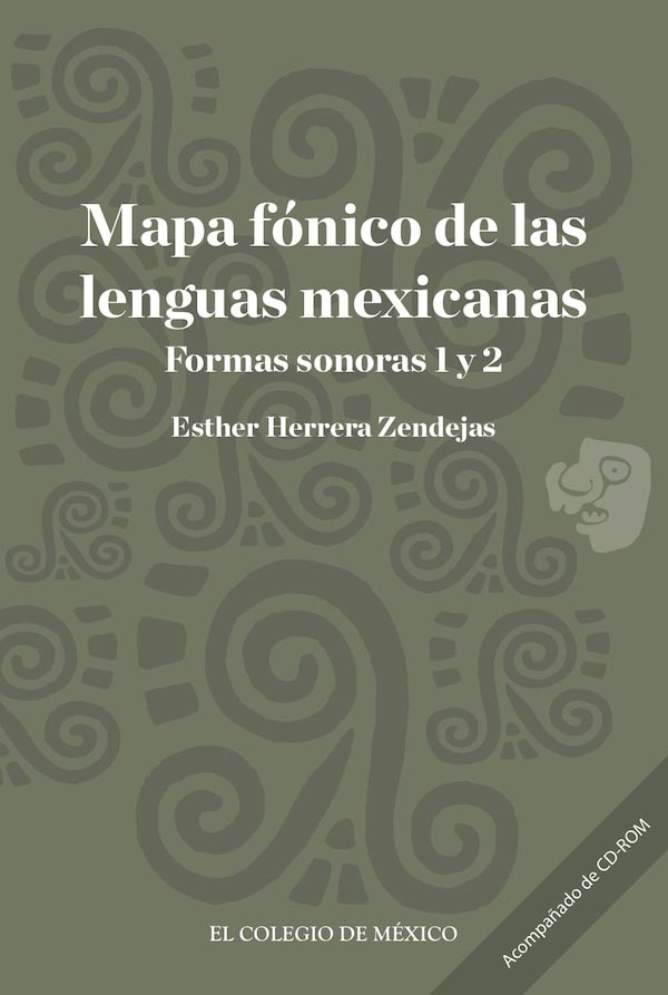 Mapa fónico de las lenguas mexicanas. Formas sonoras 1 y 2